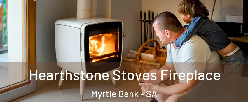 Hearthstone Stoves Fireplace Myrtle Bank - SA