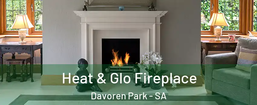 Heat & Glo Fireplace Davoren Park - SA