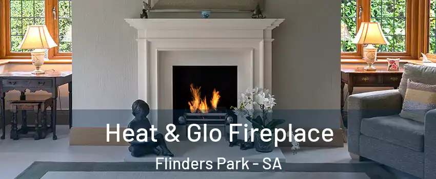 Heat & Glo Fireplace Flinders Park - SA