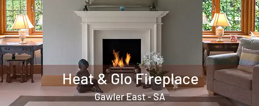 Heat & Glo Fireplace Gawler East - SA