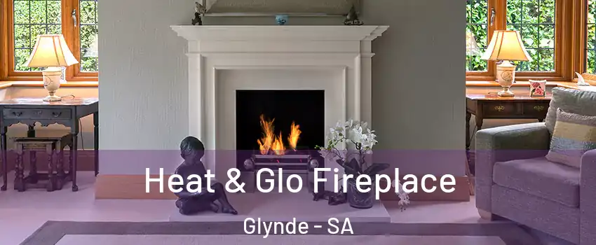  Heat & Glo Fireplace Glynde - SA