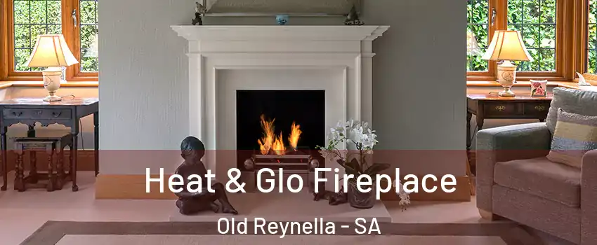  Heat & Glo Fireplace Old Reynella - SA
