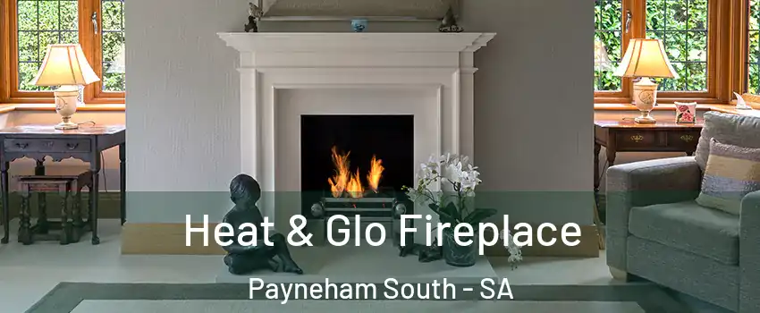  Heat & Glo Fireplace Payneham South - SA