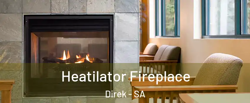Heatilator Fireplace Direk - SA
