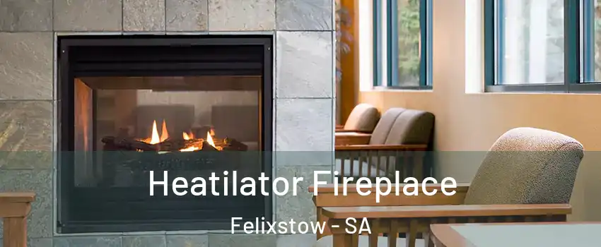 Heatilator Fireplace Felixstow - SA