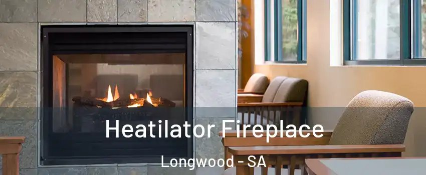  Heatilator Fireplace Longwood - SA