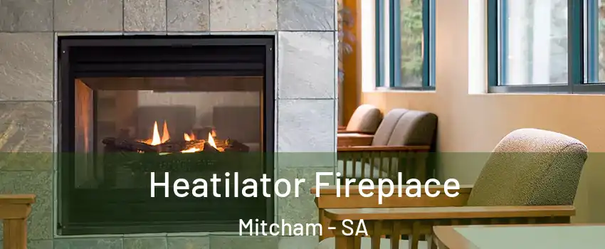  Heatilator Fireplace Mitcham - SA