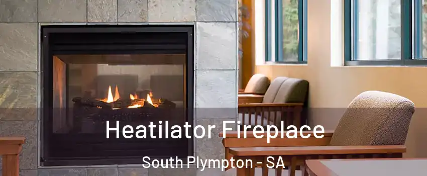  Heatilator Fireplace South Plympton - SA
