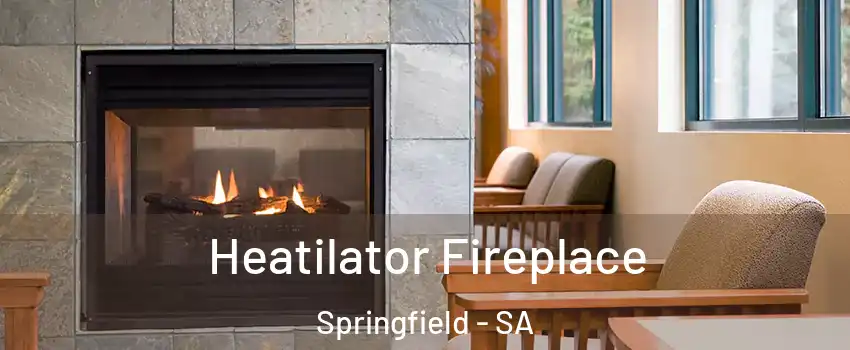  Heatilator Fireplace Springfield - SA