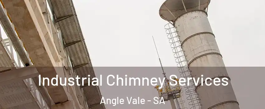  Industrial Chimney Services Angle Vale - SA