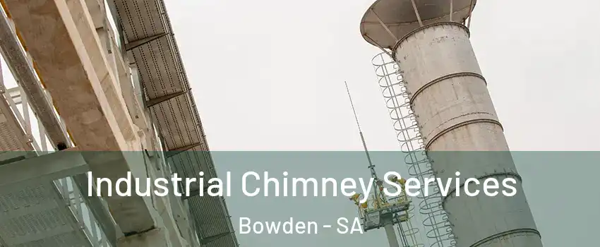 Industrial Chimney Services Bowden - SA