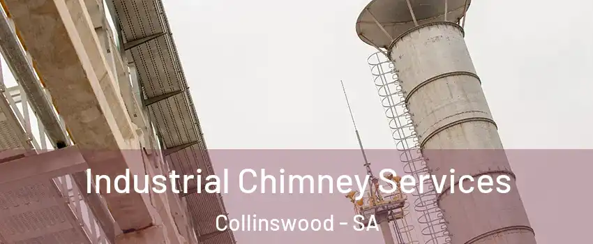 Industrial Chimney Services Collinswood - SA