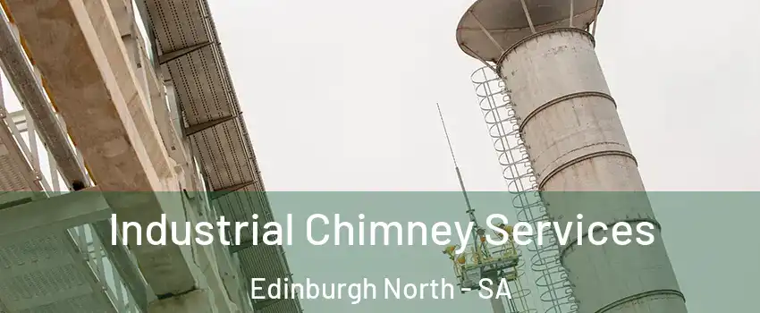 Industrial Chimney Services Edinburgh North - SA