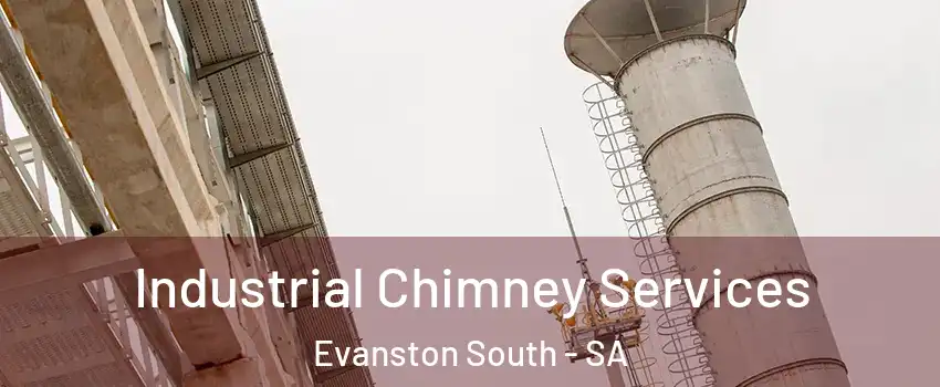 Industrial Chimney Services Evanston South - SA