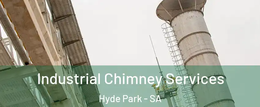 Industrial Chimney Services Hyde Park - SA