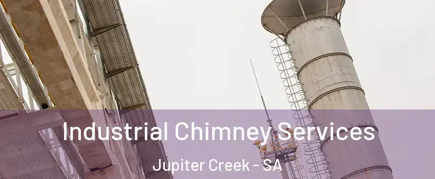  Industrial Chimney Services Jupiter Creek - SA