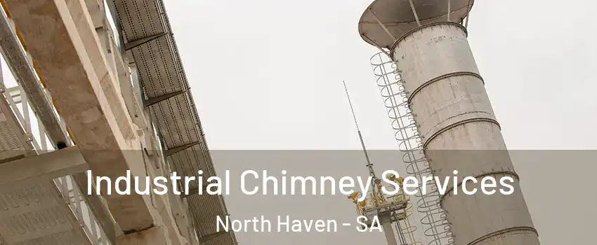 Industrial Chimney Services North Haven - SA