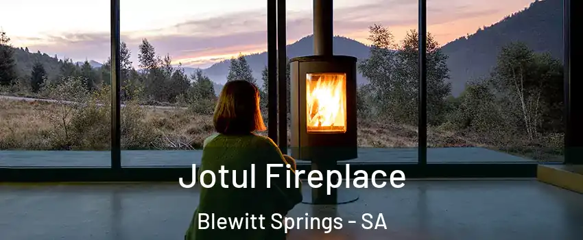Jotul Fireplace Blewitt Springs - SA