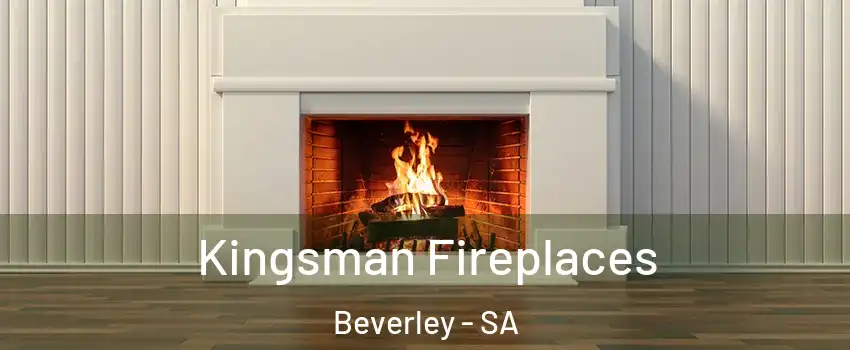 Kingsman Fireplaces Beverley - SA