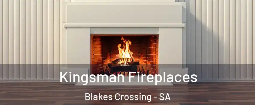  Kingsman Fireplaces Blakes Crossing - SA