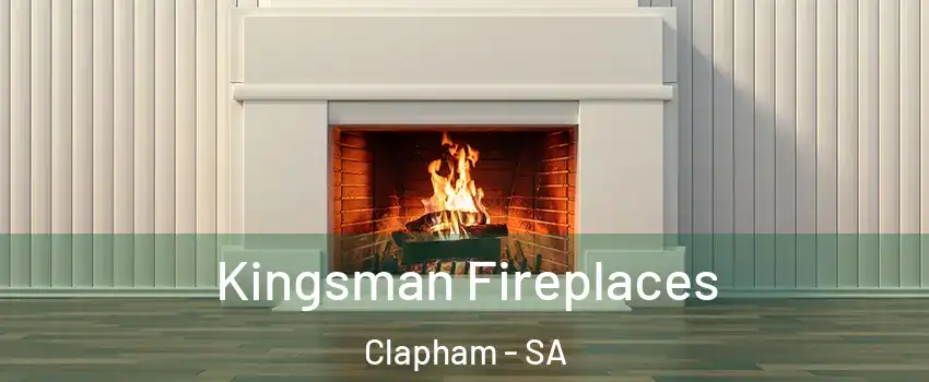 Kingsman Fireplaces Clapham - SA