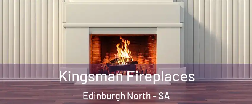 Kingsman Fireplaces Edinburgh North - SA