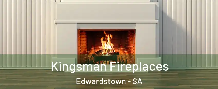 Kingsman Fireplaces Edwardstown - SA