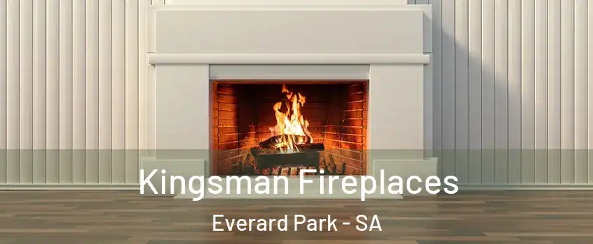 Kingsman Fireplaces Everard Park - SA