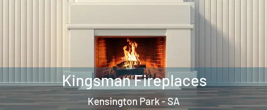  Kingsman Fireplaces Kensington Park - SA