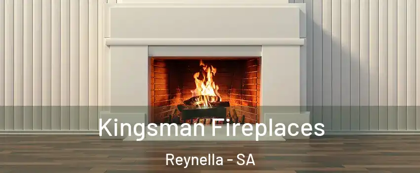  Kingsman Fireplaces Reynella - SA