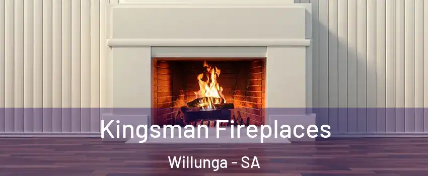  Kingsman Fireplaces Willunga - SA