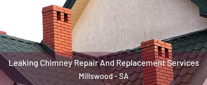  Leaking Chimney Repair And Replacement Services Millswood - SA