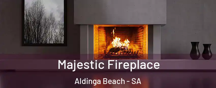 Majestic Fireplace Aldinga Beach - SA