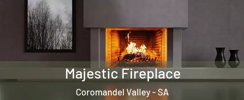 Majestic Fireplace Coromandel Valley - SA