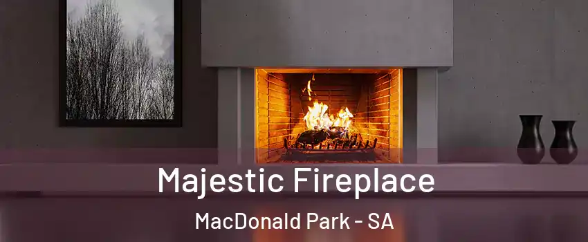  Majestic Fireplace MacDonald Park - SA