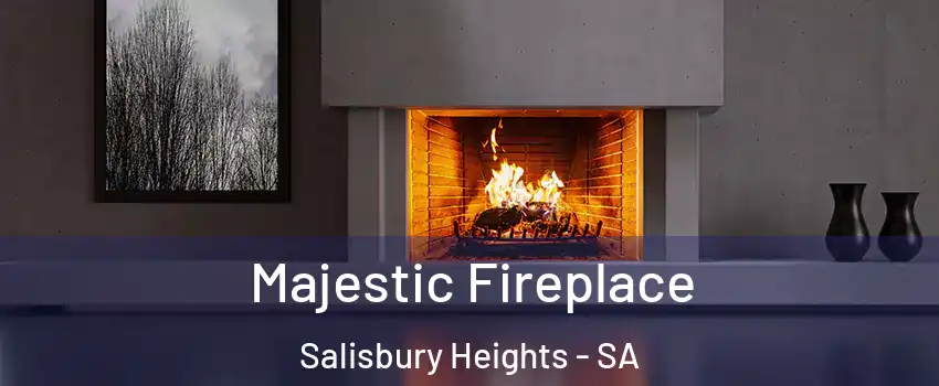  Majestic Fireplace Salisbury Heights - SA
