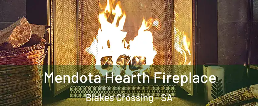 Mendota Hearth Fireplace Blakes Crossing - SA