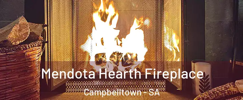 Mendota Hearth Fireplace Campbelltown - SA