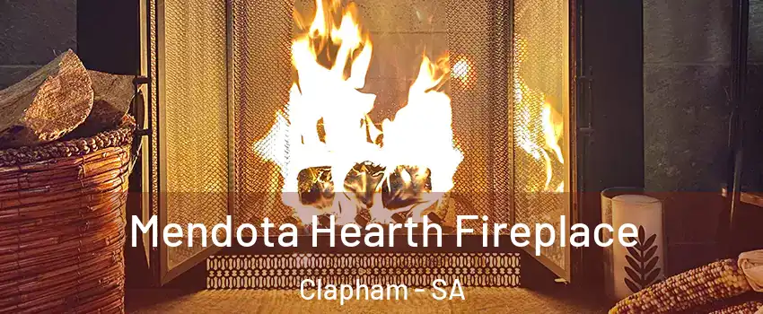 Mendota Hearth Fireplace Clapham - SA