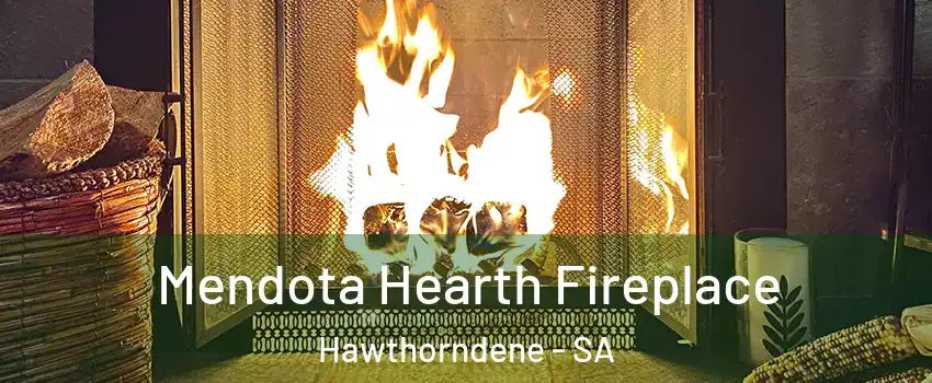 Mendota Hearth Fireplace Hawthorndene - SA