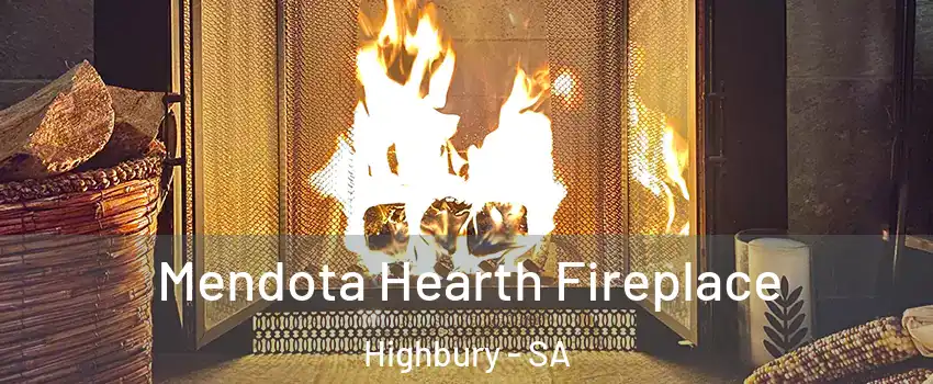 Mendota Hearth Fireplace Highbury - SA