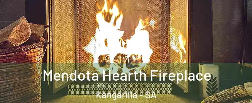  Mendota Hearth Fireplace Kangarilla - SA