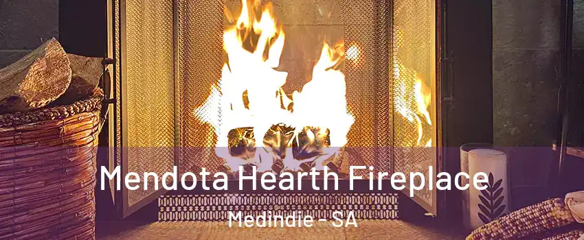  Mendota Hearth Fireplace Medindie - SA