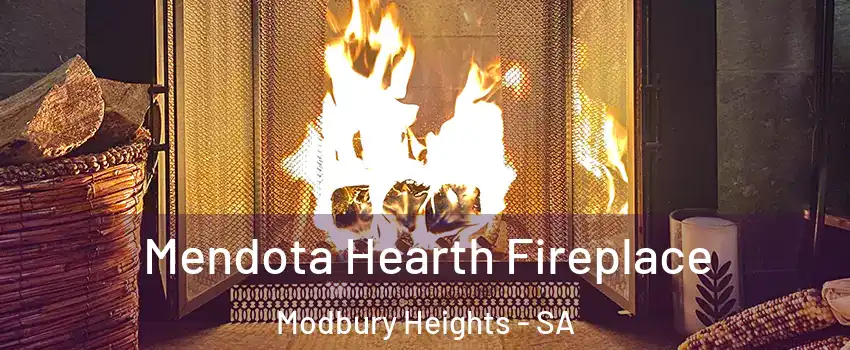 Mendota Hearth Fireplace Modbury Heights - SA