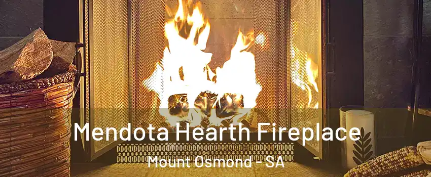  Mendota Hearth Fireplace Mount Osmond - SA