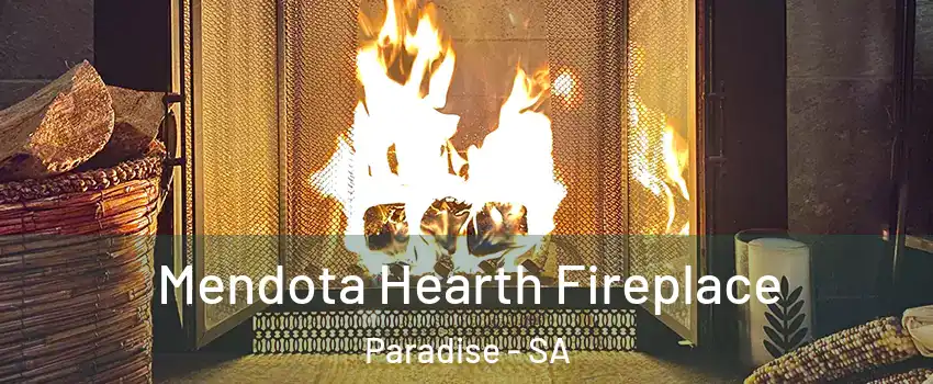  Mendota Hearth Fireplace Paradise - SA