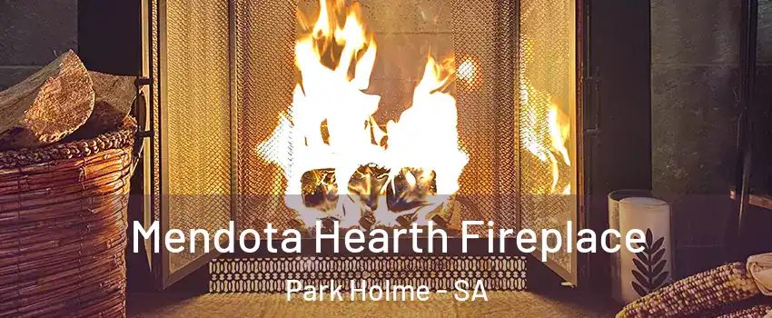  Mendota Hearth Fireplace Park Holme - SA