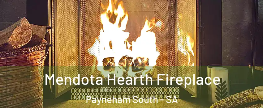  Mendota Hearth Fireplace Payneham South - SA