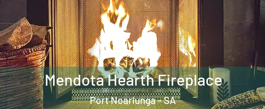  Mendota Hearth Fireplace Port Noarlunga - SA