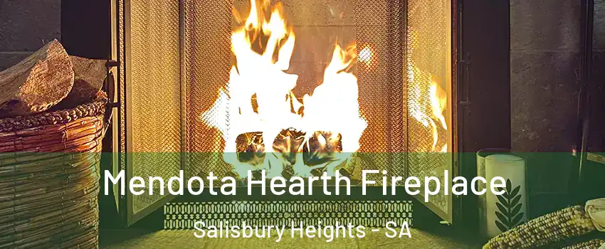  Mendota Hearth Fireplace Salisbury Heights - SA